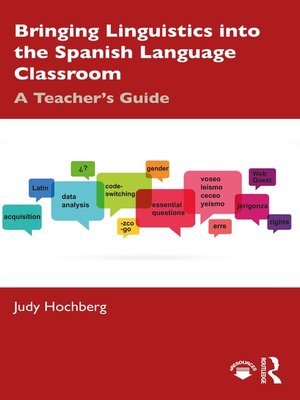 cover image of Bringing Linguistics into the Spanish Language Classroom